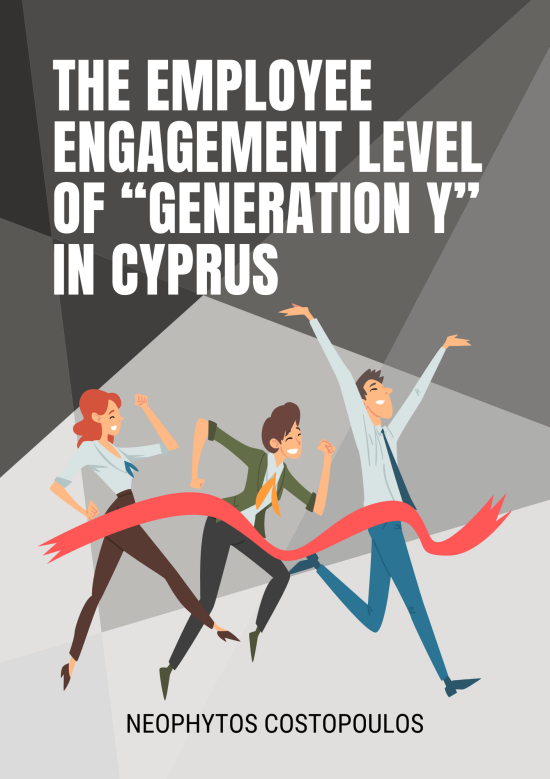 THE EMPLOYEE ENGAGEMENT LEVEL OF "GENERATION Y" IN CYPRUS (Paperback)